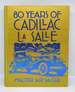 80 Years of Cadillac Lasalle (Crestline Series)