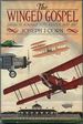 The Winged Gospel: America's Romance With Aviation, 1900-1950