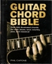 Guitar Chord Bible: Over 500 Illustrated Chords for Rock, Blues, Soul, Country, Jazz, Classical