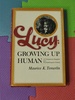 Lucy: Growing Up Human: a Chimpanzee Daughter in a Psychotherapist's Family