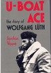 U-Boat Ace the Story of Wolfgang Luth