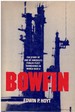 Bowfin the Story of One of America's Fabled Fleet Submarines in World War II