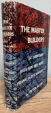 The Master Builders-Le Corbusier, Mies Van Der Rohe, Frank Lloyd Wright