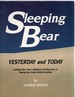 Sleeping Bear Yesterday and Today Including Ghost Towns, Lighthouses, and Shipwrekcs of Sleeping Bear Dunes National Lakeshore