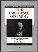 The Emergence of Cinema: the American Screen to 1907 (the History of American Cinema Series)