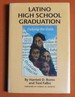 Latino High School Graduation: Defying the Odds (Hogg Foundation Research Series)
