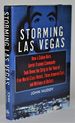 Storming Las Vegas: How a Cuban-Born, Soviet-Trained Commando Took Down the Strip to the Tune of Five World-Class Hotels, Three Armored Cars, and Millions of Dollars