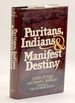 Puritans, Indians and Manifest Destiny