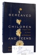 Bereaved Children and Teens Signed a Support Guide for Parents and Professionals