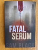 Fatal Serum