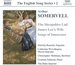 Somervell: The Shropshire Lad; James Lee's Wife; Songs of Innocence