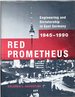 Red Prometheus: Engineering and Dictatorship in East Germany, 1945-1990 (Transformations: Studies in the History of Science and Technology)