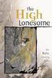 The High Lonesome Epic Solo Climbing Stories