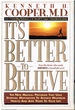 It's Better to Believe