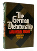 The German Dictatorship the Origins, Structure, and Effects of National Socialism