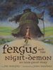 Fergus and the Night-Demon: an Irish Ghost Story [Signed! ]