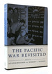 The Pacific War Revisited