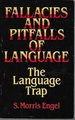 Fallacies and Pitfalls of Language: the Language Trap (Dover Language Guides)