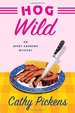 Hog Wild (Southern Fried Mysteries Featuring Avery Andrews)