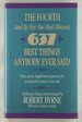 The Fourth--and By Far the Most Recent--637 Best Things Anybody Ever Said: Many Given Heightened Flavor By Nineteenth-Century Line Cuts