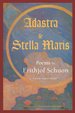 Adastra & Stella Maris: Poems By Frithjof Schuon (Library of Perennial Philosophy)