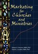 Marketing for Churches and Ministries (Haworth Marketing Resources)