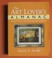 The Art Lover's Almanac: Serious Trivia for the Novice and the Connoisseur