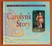 Carolyn's Story: a Book About an Adopted Girl