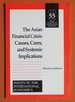 The Asian Financial Crisis: Causes, Cures, and Systemic Implications (Policy Analyses in International Economics)