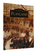 Images of America: Playland