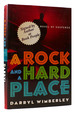 Rock and a Hard Place Signed