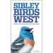 The Sibley Field Guide to Birds of Western North America, Second Edition