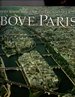 Above Paris: a New Collection of Aerial Photographs of Paris, France