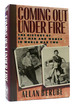 Coming Out Under Fire: the History of Gay Men and Women in World War Two