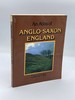 An Atlas of Anglo-Saxon England