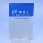 Biblical Viewpoint Focus on Thematic Preaching; Volume XXV, Number 2