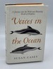 Voices in the Ocean a Journey Into the Wild and Haunting World of Dolphins