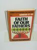 Faith of Our Fathers (A Bible Commentary for Laymen)-Genesis 12-50