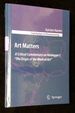 Art Matters: a Critical Commentary on Heidegger's "the Origin of the Work of Art" [Contributions to Phenomenology, Volume 57]