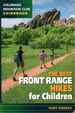 The Best Front Range Hikes for Children [Colorado Mountain Club Guidebook]