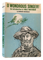 O Wondrous Singer! an Introduction to Walt Whitman