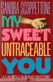 My Sweet Untraceable You