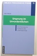 Ursprung Im Unvordenklichen: Eine Theologische Auslegung Des Johannesprologs; Biblisch-Theologische Studien 70