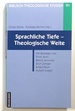 Sprachliche Tiefe--Theologische Weite, Mit Beitragen Von Ernst Jenni...; Biblisch-Theologische Studien 91