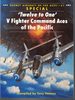 Twelve to One' V Fighter Command Aces of the Pacific Osprey Aircraft of the Aces #61-Special