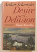 Desire and Delusion: Three Novellas; Flight Into Darkness, Dying, Fraulein Else