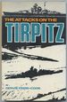 The Attacks on the Tirpitz (Sea Battles in Close-Up 8)