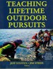 Teaching Lifetime Outdoor Pursuits