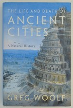 The Life and Death of Ancient Cities: a Natural History