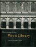 The Making of the Wren Library: Trinity College, Cambridge